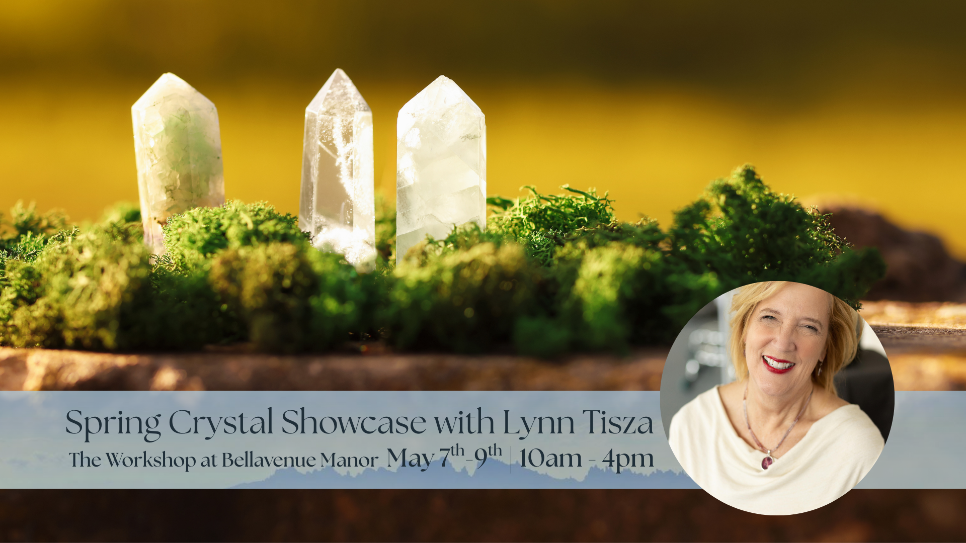 The Spring Crystal Showcase with Lynn Tisza
